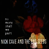 Nick Cave & The Bad Seeds - No More Shall We Part (180G)(2LP)