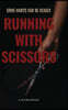 Running With Scissors