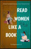 READ WOMEN LIKE A BOOK