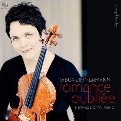 Tabea Zimmermann 잊혀진 로망스 - 타베아 침머만 비올라 소품집 (Romance Oubliee - Works for Viola & Piano) 