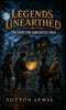 Legends Unearthed