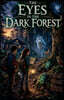 The Eyes in the Dark Forest
