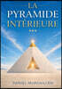 La Pyramide Interieure
