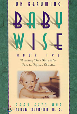 On Becoming Baby Wise (Book Two)