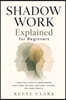 Shadow Work Explained for Beginners