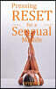 Pressing RESET for a Sensual Midlife