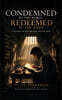 Condemned by the World, Redeemed by the Word