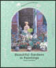 Miniature Exhibition: Beautiful Gardens in Paintings