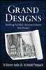 Grand Designs: Building Faithful Christian Schools That Endure