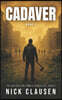 Cadaver 3: A Zombie Apocalypse Thriller