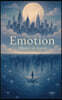 Emotion More or Less