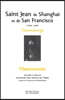 Saint Jean de Shanghaï et de San Francisco (1896-1966): Thaumaturge