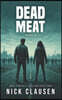 Dead Meat 6: A Zombie Apocalypse Thriller