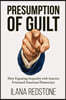Presumption of Guilt: How Equating Inequality with Injustice Fractured American Democracy
