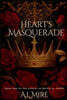 Heart's Masquerade: Book One of the Echoes of Betrayal Series