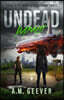 Undead Impact: A Character-Driven Zombie Apocalypse Thriller
