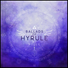 Rozen - Ballads Of Hyrule (발라드 오브 하이랄) (LP+Digital Download Card)(Soundtrack)