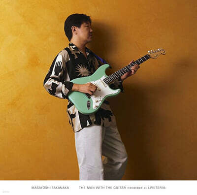 Masayoshi Takanaka (타카나카 마사요시) - The Man With The Guitar-Recorded At Liveteria [LP]