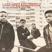 Musical Youth (뮤지컬 유스) - Mash Down Birmingham: The Early Recordings of Musical Youth [LP]