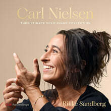 Rikke Sandberg 닐센: 피아노 독주곡 전곡 (Nielsen: The Ultimate Solo Piano Collection)