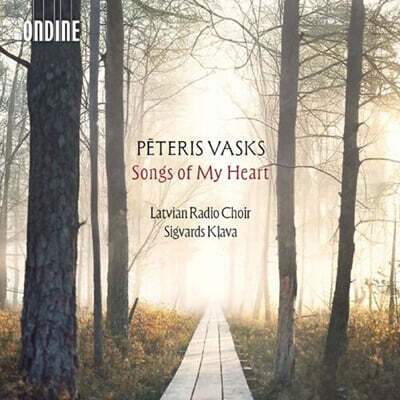 Sigvards Klava 바스크스: ‘내 마음의 노래’ 합창 음악 선집 (Vasks: Songs of My Heart)