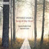 Sigvards Klava 바스크스: ‘내 마음의 노래’ 합창 음악 선집 (Vasks: Songs of My Heart)