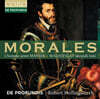 Robert Hollingworth 모랄레스: 4성부와 5성부 미사 ‘무장한 사람’, 마니피카트 (Morales: L'homme arme Masses)