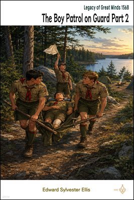 The Boy Patrol on Guard Part 2