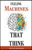 Feeling Machines That Think
