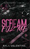 Scream For Me