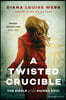 A Twisted Crucible