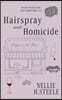 Hairspray and Homicide