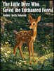 The Little Deer Who Saved the Enchanted Forest