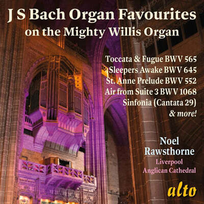 Nigel Rawsthorne 바흐: 인기 오르간 작품집 (Bach: Organ Favourites On the Mighty Willis Organ)