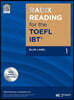 RADIX READING for the TOEFL iBT Blue Label 1