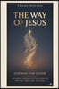 The Way of Jesus God-Man and Savior