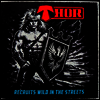 Thor - Recruits Wild In The Streets (CD)