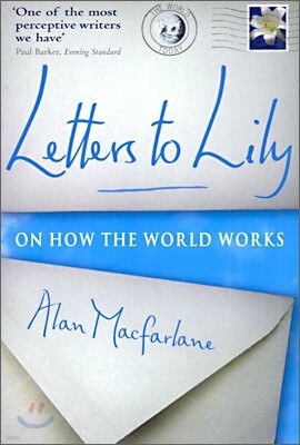 Letters to Lily: On How the World Works