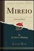 Mireio: A Provencal Poem (Classic Reprint)