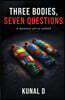 Three Bodies, Seven Questions