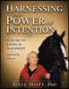 Harnessing the Power of Intention