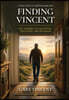 FINDING VINCENT
