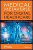 Medical Metaverse for Digital Healthcare