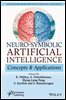 Neuro-Symbolic Artificial Intelligence