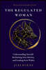 The Regulated Woman - Wolfpack Edition