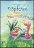 Tropfchen und Wurmchen im Wald voller Abenteuer