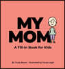 My Mom