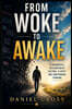From Woke to Awake