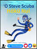 'O Scuba Steve H?k? Nui (Hawaiian / English Bilingual) Scuba Steve Superstar