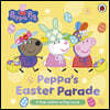 Peppa Pig: Peppa’s Easter Parade